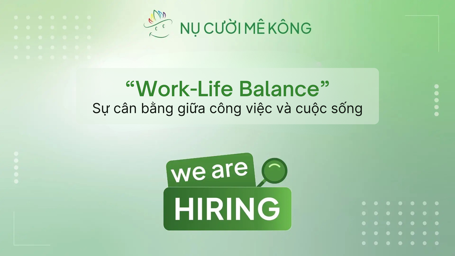 Văn hóa work life balance trong doanh nghiệp du lịch Nụ Cười Mê Kông
